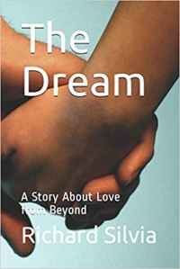 Buy now! The Dream. A story about love from beyond. An account of a dream that describes perceptions on love.