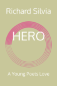 Buy now! HERO, a young poets love. Poems spanning two decades of the authors life.